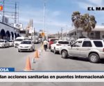 Reanudan acciones sanitarias en puentes internacionales